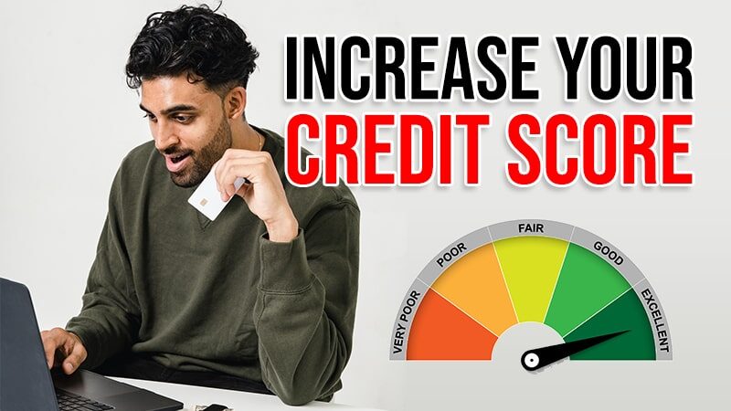 5 Ways to Increase Your Credit Scores