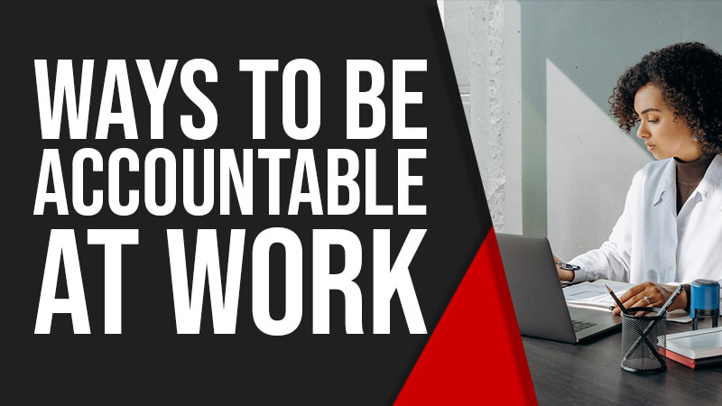 ways to be accountable at work