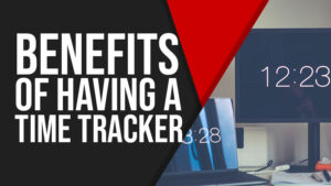 Benefits of Having a Time Tracker At Work