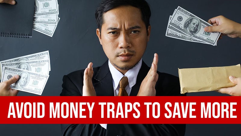 Money Traps To Avoid