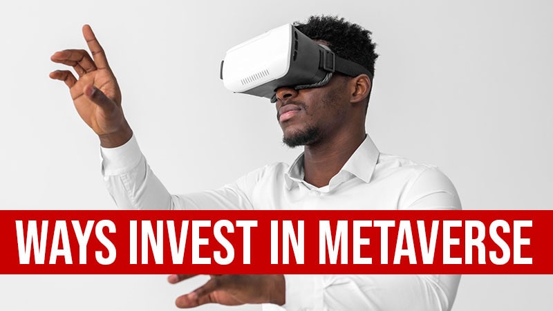 ways to invest in metaverse