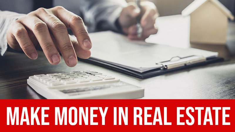 How To Make Money In Real Estate in 4 Simple Steps!